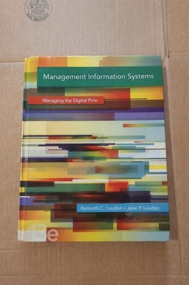 Management Information Systems: Managing the Digital Firm 13th Ed Hardcover Pea 