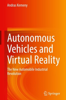 Autonomous Vehicles and Virtual Reality Andras Kemeny