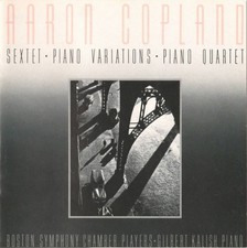 Aaron Copland, Boston Symphony Chamber Players, Gilbert Kalish - Sextet / Piano