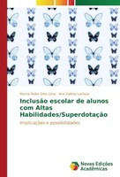 InclusãO Escolar De Alunos Com Altas Habilidades/SuperdotaçãO Marcia Raika Silva