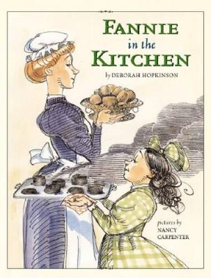 Fannie in the Kitchen : The Whole Story From Soup to Nuts of How Fan - VERY GOOD
