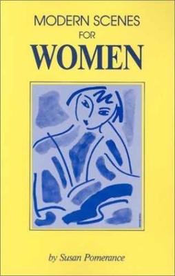 Modern Scenes for Women - Paperback, by Pomerance Susan - Very Good
