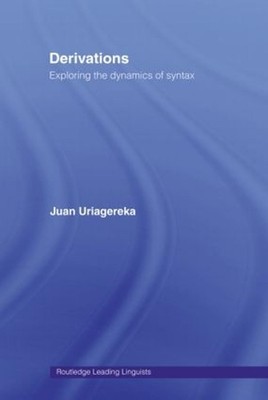 Derivations: Exploring the Dynamics of Syntax by Juan Uriagereka (English) Paper