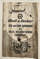 Original Black Decker Valve Reconditioning Equipment Use Care Handbook- Plus Original Black Decker Valve Reconditioning Equipment Use Care Handbook- Plus
