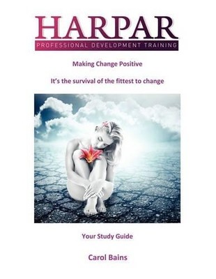 Carol Bains Making Change Positive (Paperback) (UK IMPORT)