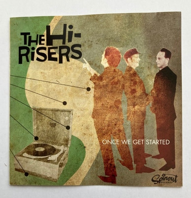 The Hi-Risers - Once We Get Started (2008) CD