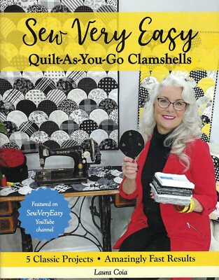 KVQG: ''Sew Very Easy Quilt-as-you-go Clamshells'' by Laura Coia - NEW SIGNED