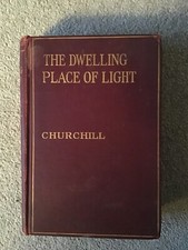 THE DWELLING PLACE OF LIGHT hardback by WINSTON CHURCHILL 1917 1st USA Edition