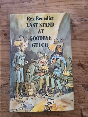 Last Stand at Goodbye Gulch Rex Benedict 1974  1st Edition Hamish Hamilton