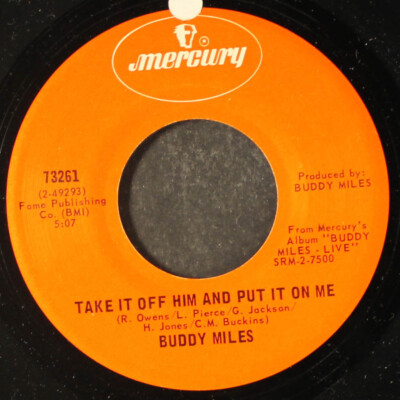 BUDDY MILES: give away none of my love / take it off him and put it on me 7''