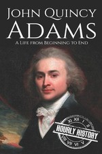 Hourly History John Quincy Adams (Paperback) (UK IMPORT)