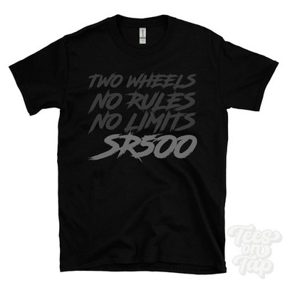 SR500 T-SHIRT - TWO WHEELS NO RULES NO LIMITS Motorrad Biker Geschenk