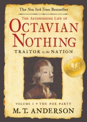 The Astonishing Life of Octavian Nothing, Traitor to the Nation, Vol - VERY GOOD