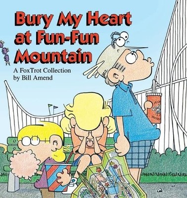 Bill Amend Bury My Heart at Fun-Fun Mountain (Paperback) (UK IMPORT)