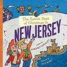 The Twelve Days of Christmas in New Jersey by Margaret Woollatt (Hardback, 2010)