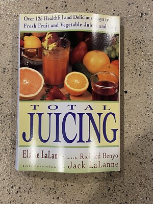 Total Juicing: Over 125 Healthful and Delicious Ways, paperback, Lalanne  9780452269286|