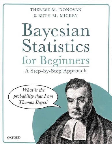 Bayesian Statistics for Beginners A Step-by-Step Approach 9780198841302 - Picture 1 of 1