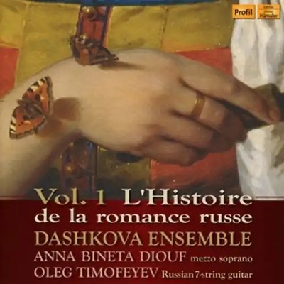 Dashkova Ensemble - L'Histoire  de la romance russe