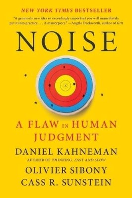 Olivier Sibony Daniel Kahneman Cass R Sunstein Noise (Taschenbuch)