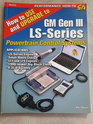 How to Use and Upgrade to GM Gen III LS-Series Powertrain Control Systems SA255
