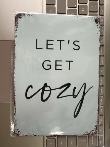 Graman Let's Get Cozy Metal Print Tin Sign Art Bedroom Decor Typography Plaque P - Picture 8 of 9
