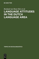 Language Attitudes In The Dutch Language Area Roeland Van Hout