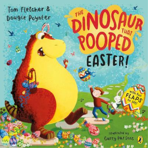 Tom Fletcher Dougie Poynter The Dinosaur that Pooped Easter! (Tascabile)