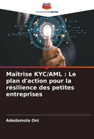 Adedamola Oni | MaîTrise Kyc/Aml : Le Plan D'action Pour La RéSilience Des...