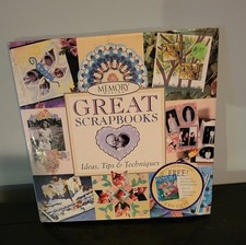 Memory Makers Great Scrapbooks: Ideas, Tips  Techniques
