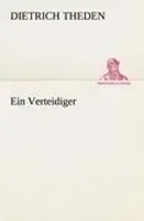 Dietrich Theden | Ein Verteidiger | Taschenbuch | Deutsch (2012) | 192 S.
