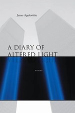 Diary of Altered Light by James Applewhite Paperback Longleaf on