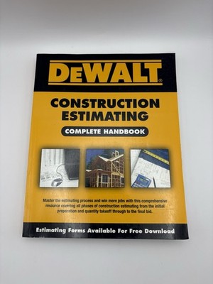 DeWALT Construction Estimating - Complete Handbook Second Edition, By Adam Ding