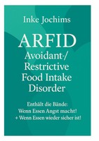 Avoidant/Restrictive Food Intake Disorder Die Heilung Von Arfid! Inke Jochims