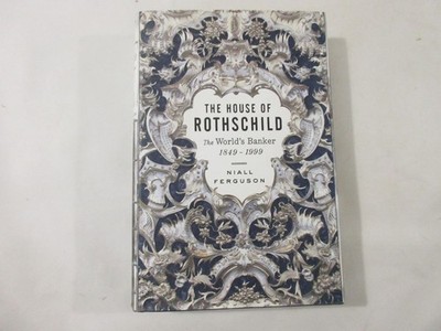 House of Rothschild The World's Banker 1849-1999 1st Printing Niall Ferguson