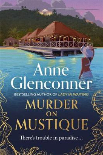 Thumbnail - Murder On Mustique: From The Author Of The Bestselling Memoir Lady In