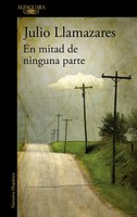 Julio Llamazares | En Mitad De Ninguna Parte | Taschenbuch | Spanisch (2014)
