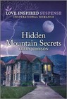 Hidden Mountain Secrets (Love Inspired Suspense) by Johnson, Kerry
