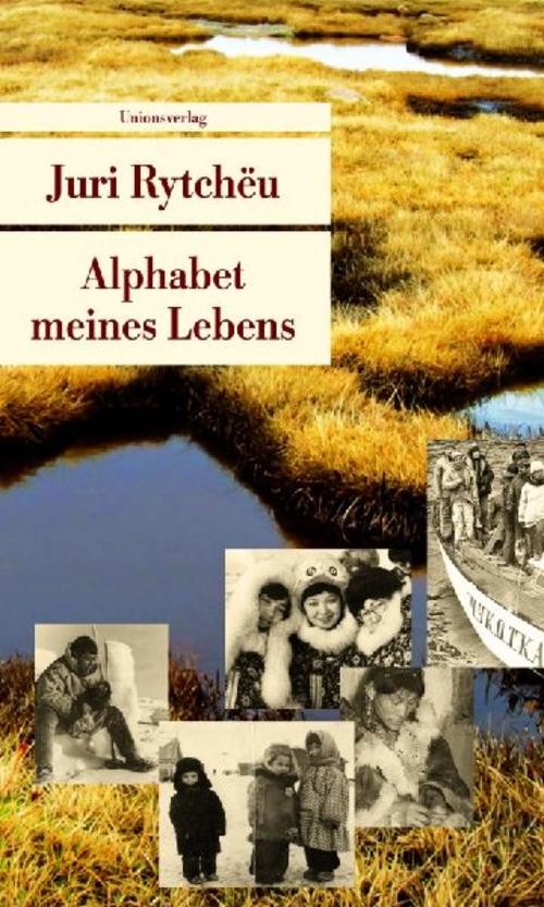 Alphabet meines Lebens Juri Rytcheu