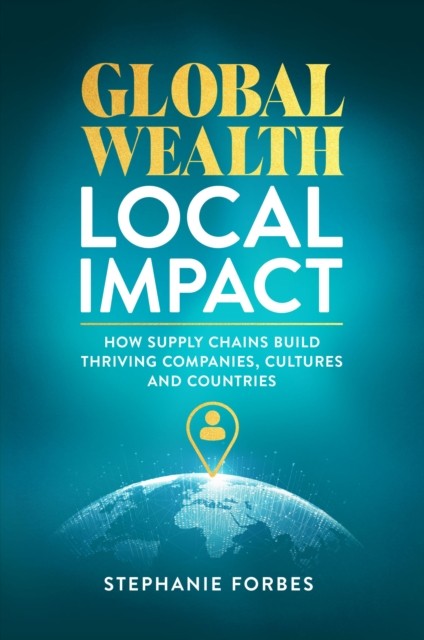 Global Wealth Local Impact