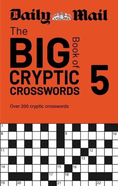 Daily Mail Big Book of Cryptic Crosswords Volume 5 by Daily Mail Paperback