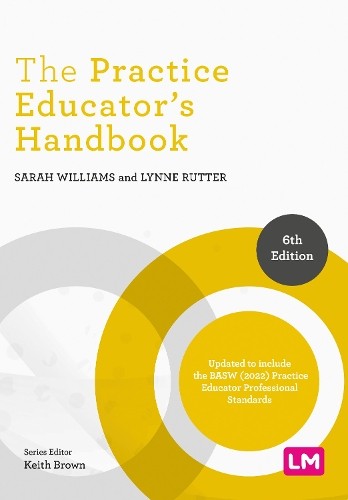 The Practice Educator?s Handbook by Sarah Williams, Lynne Rutter - 9781529628234