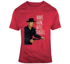 Have Gun Will Travel T Shirt