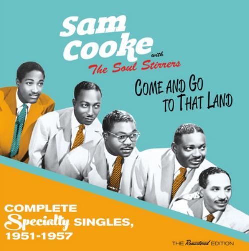 Sam Cooke and The Soul Stirrers Come and Go to That Land (CD) Album