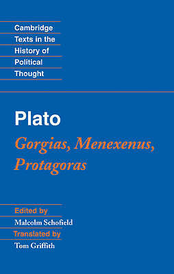 Plato: Gorgias, Menexenus, Protagoras Schofield Griffith Hardback 9780521837293