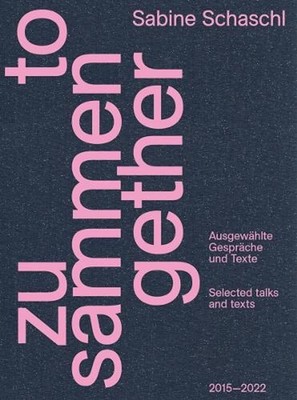Zusammen / Together (Bilingual edition): Ausgew?hlte Gespr?che und Texte / Selec