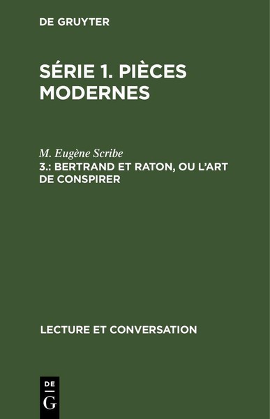 Bertrand Et Raton, Ou L'art De Conspirer M. EugèNe Scribe-image