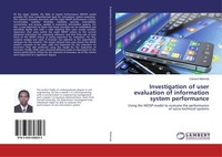 Investigation Of User Evaluation Of Information System Performance Edward Mahind