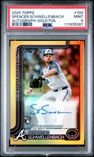 2025 TOPPS AUTO-GOLD FOIL #103 SPENCER SCHWELLENBACH 10/50 PSA 9