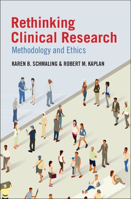 Rethinking Clinical Research Methodology and Ethics Schmaling Kaplan Paperback