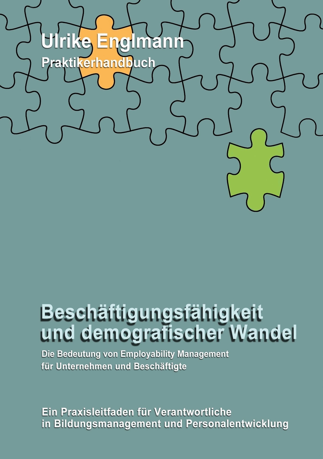 Ulrike Englmann | Beschäftigungsfähigkeit Und Demografischer Wandel |